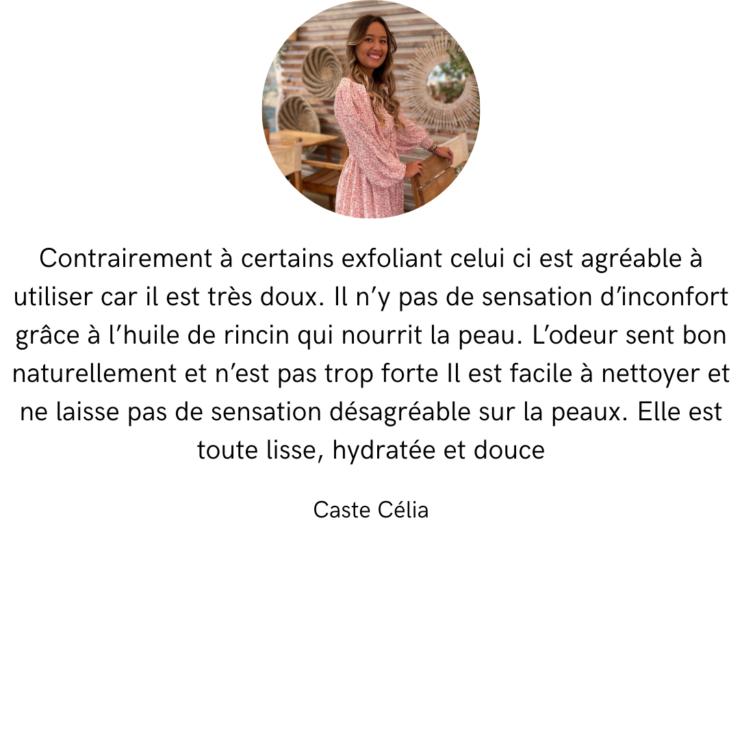 contrairement à certains exfoliant celui ci est agréable à utiliser car il est très doux. il n’y pas de sensation d’inconfort grâce à l’huile de rincin qui nourrit la peau. l’odeur sent bon nature